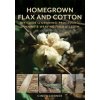 Homegrown Flax and Cotton Homegrown Flax and Cotton