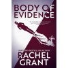 Body of Evidence (Rachel Grant)(Brožovaná) Body of Evidence (Rachel Grant)(Brožovaná)