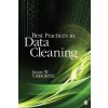 Best Practices in Data Cleaning (Jason Osborne)(Brožovaná) Best Practices in Data Cleaning (Jason Osborne)(Brožovaná)