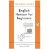 English Humour for Beginners English Humour for Beginners
