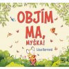 Objím ma, Myška ! (Lisa Kerrová) Objím ma, Myška ! (Lisa Kerrová)
