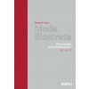 Moda illustrata. Il linguaggio dell'abbigliamento. Ediz. italiana, inglese e francese (Irene Festa)(Pevná) Moda illustrata. Il linguaggio dell'abbigliamento. Ediz. italiana, inglese e francese (Irene Festa)(Pevná)