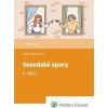 Susedské spory v obci - Helena Spišiaková Susedské spory v obci - Helena Spišiaková