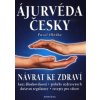Ájurvéda česky Návrat ke zdraví - Hlôška Pavol Ájurvéda česky Návrat ke zdraví - Hlôška Pavol