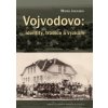 Vojvodovo: identity tradice a výzkum - Jakoubek Marek Vojvodovo: identity tradice a výzkum - Jakoubek Marek