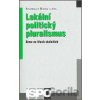 Lokální politický pluralismus - Stanislav Balík Lokální politický pluralismus - Stanislav Balík