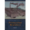 Priemyselná Bratislava - Viera Obuchová Priemyselná Bratislava - Viera Obuchová
