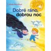 Dobré ráno, dobrou noc - Ludmila Kroužilová Dobré ráno, dobrou noc - Ludmila Kroužilová
