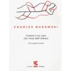 amore è un cane che viene dall'inferno. Testo inglese a fronte (Charles Bukowski)(Brožovaná) amore è un cane che viene dall'inferno. Testo inglese a fronte (Charles Bukowski)(Brožovaná)