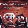 Příběhy včelích medvídků - Košlerová - Vydra Václav Příběhy včelích medvídků - Košlerová - Vydra Václav