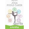 E-kniha Jóga podle čaker - Anodea Judith E-kniha Jóga podle čaker - Anodea Judith