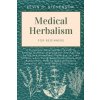 Medical Herbalism for Beginners (Kevin S. Stevenson)(Brožovaná) Medical Herbalism for Beginners (Kevin S. Stevenson)(Brožovaná)