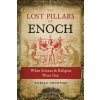 Lost Pillars of Enoch Lost Pillars of Enoch