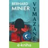 E-kniha Vymazané - Bernard Minier E-kniha Vymazané - Bernard Minier