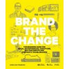 Brand the Change Brand the Change