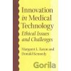 Eaton, M: Innovation in Medical Technology - Ethical Issues - Donald, PhD Kennedy, Margaret L. Eaton Eaton, M: Innovation in Medical Technology - Ethical Issues - Donald, PhD Kennedy, Margaret L. Eaton