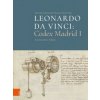 Leonardo da Vinci: Codex Madrid I; . (Dietrich Lohrmann,Thomas Kreft)(Pevná) Leonardo da Vinci: Codex Madrid I; . (Dietrich Lohrmann,Thomas Kreft)(Pevná)