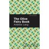 The Olive Fairy Book - Andrew Lang The Olive Fairy Book - Andrew Lang