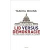Lid versus demokracie Lid versus demokracie
