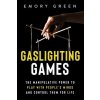 Gaslighting Games Gaslighting Games