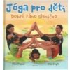 Jóga pro děti Dobré ráno sluníčko - Níša Singh Jóga pro děti Dobré ráno sluníčko - Níša Singh