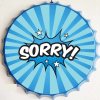 Ceduľa vrchnák Sorry 35x35cm Ceduľa vrchnák Sorry 35x35cm