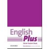 English Plus Starter Teacher's Book + Photo Resources (Ben Wetz, Diana Pye, James Styring, Nicholas Tims) English Plus Starter Teacher's Book + Photo Resources (Ben Wetz, Diana Pye, James Styring, Nicholas Tims)