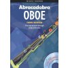 Abracadabra Oboe učebnice pre hoboj, škola hry prostredníctvom pesníčok a melódií Abracadabra Oboe učebnice pre hoboj, škola hry prostredníctvom pesníčok a melódií