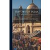 History of India (Abraham Valentine Williams Jackson)(Pevná) History of India (Abraham Valentine Williams Jackson)(Pevná)