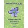 O léčivých bylinách a rostlinných božstvech (Wolf-Dieter Storl) O léčivých bylinách a rostlinných božstvech (Wolf-Dieter Storl)