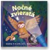 Nočné zvieratá Kniha s kúzelnou baterkou