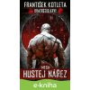 E-kniha Bratrstvo krve: Mega hustej nářez - František Kotleta E-kniha Bratrstvo krve: Mega hustej nářez - František Kotleta