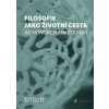Filosofie jako životní cesta - Helena Pavlincová - online doručenie Filosofie jako životní cesta - Helena Pavlincová - online doručenie