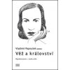 Věž a království - Vladimír Papoušek Věž a království - Vladimír Papoušek