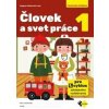 Človek a svet práce 1 - Dagmar Sádovská a kol. Človek a svet práce 1 - Dagmar Sádovská a kol.