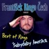 František Ringo Čech - Best Of Ringo - Šubyduby Amerika - CD František Ringo Čech - Best Of Ringo - Šubyduby Amerika - CD