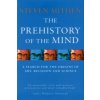Prehistory Of The Mind Prehistory Of The Mind