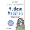 Mutlose Mädchen (Pevná) Mutlose Mädchen (Pevná)