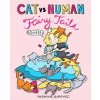 Cat vs Human Fairy Tails (Yasmine Surovec)(Brožovaná) Cat vs Human Fairy Tails (Yasmine Surovec)(Brožovaná)