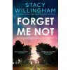 Forget Me Not Forget Me Not