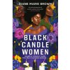 Black Candle Women Black Candle Women