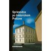 Sprievodca po historickom Prešove (2. doplnené vydanie) - Peter Švorc Sprievodca po historickom Prešove (2. doplnené vydanie) - Peter Švorc