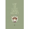 Leif and the Lost Viking Helmet And Other Bilingual Norwegian-English Children's Stories for Beginners (Brožovaná) Leif and the Lost Viking Helmet And Other Bilingual Norwegian-English Children's Stories for Beginners (Brožovaná)
