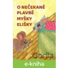 E-kniha O nečekané plavbě myšky Elišky - Jiří London Votruba E-kniha O nečekané plavbě myšky Elišky - Jiří London Votruba