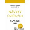 Návyky úspěšných - Napoleon Hill Návyky úspěšných - Napoleon Hill