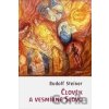 Člověk a vesmírné Slovo - Rudolf Steiner Člověk a vesmírné Slovo - Rudolf Steiner