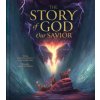 The Story of God Our Savior (Shay Gregorie,Aedan Peterson)(Pevná) The Story of God Our Savior (Shay Gregorie,Aedan Peterson)(Pevná)