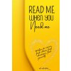 Read Me When You Need Me-A Journey of Inspiration and Resilience for women ,be your companion in times of joy, sorrow, or when you simply yearn for an (M.m.adina)(Brožovaná) Read Me When You Need Me-A Journey of Inspiration and Resilience for women ,be your companion in times of joy, sorrow, or when you simply yearn for an (M.m.adina)(Brožovaná)
