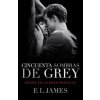 Cincuenta sombras de Grey / Fifty Shades of Grey (E. L. James)(Brožovaná) Cincuenta sombras de Grey / Fifty Shades of Grey (E. L. James)(Brožovaná)