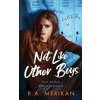 Not Like Other Boys (K a Merikan)(Brožovaná) Not Like Other Boys (K a Merikan)(Brožovaná)